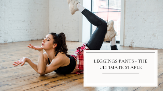 Leggings Pants: The Ultimate Wardrobe Staple for Every Fashionista