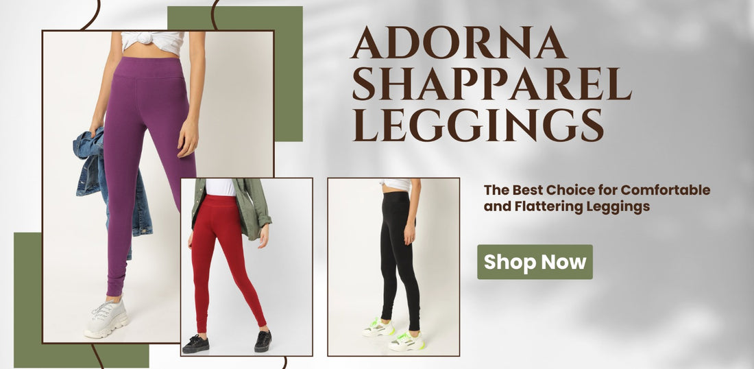 Adorna Shapparel Leggings: The Best Choice for Comfortable and Flattering Leggings